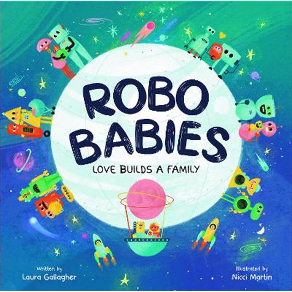 RoboBabies: Love Builds a Family (Paperback) - Laura Gallagher